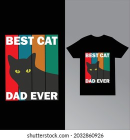 Best cat dad ever - Cat T-shirt. Vector illustration. T-shirt graphics Can be used for print, children wear, Baby shower celebration and poster. Cat label.Cat logo.