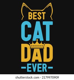 Best cat dad ever tshirt design illustrations 