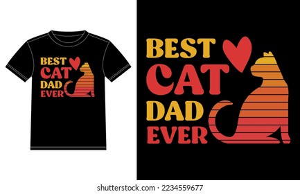 Best Cat Dad Ever - Dad T-shirt - Cat t-shirt design, vector graphics T-shirt Design with vintage and retro style template, Car Window Sticker, POD, cover, Isolated Black background
