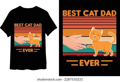Best Cat Dad Ever T-shirt Design