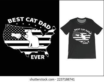 Best Cat Dad Ever USA Flag T-Shirt Vector, Fathers Day Gift, Cat Dad Shirt, Best Cat Dad Ever Tee, Cat Lover Gift, Gift For Dad.
