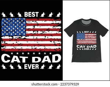 Best Cat Dad Ever USA Flag T-Shirt Vector, Fathers Day Gift, Cat Dad Shirt, Best Cat Dad Ever Tee, Cat Lover Gift, Gift For Dad.