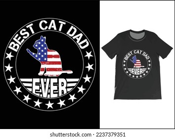 Best Cat Dad Ever USA Flag T-Shirt Vector, Fathers Day Gift, Cat Dad Shirt, Best Cat Dad Ever Tee, Cat Lover Gift, Gift For Dad.