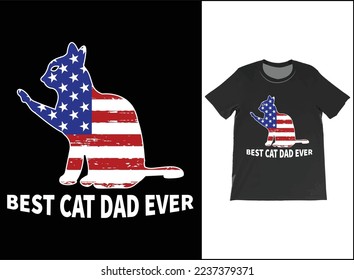 Best Cat Dad Ever USA Flag T-Shirt Vector, Fathers Day Gift, Cat Dad Shirt, Best Cat Dad Ever Tee, Cat Lover Gift, Gift For Dad.