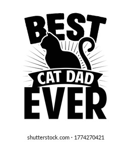 Best cat dad ever with cat vector