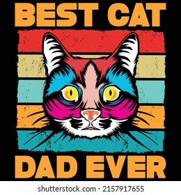 Best cat dad ever, cat vector, Happy fathers day shirt print template typography design for vector file.