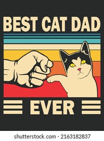 Best Cat Dad Ever Vintage Vector illustration. Father day Background