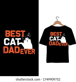 Best Cat Dad Ever-Father's Day T-shirt Design Vector.