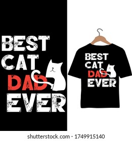 Best Cat Dad Ever-Father's Day T-shirt Design Vector.