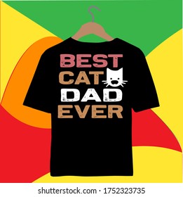 Best Cat Dad ever-Father's Day T-shirt Design.