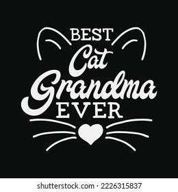 Best Cat Grandma Ever Funny Cats Lady Family Gift