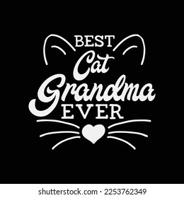 Best Cat Grandma Ever Funny Cats Lady Family Gift