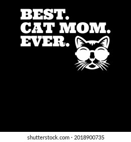 best cat mom cool cat kitten birthday unisex fleece design vector illustration for use in design and print poster canvas