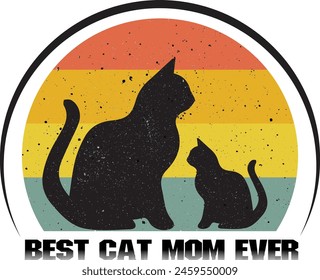 Best Cat Mom Ever ,happy mother day