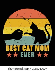 Best Cat Mom Ever Retro Vintage T-shirt Design