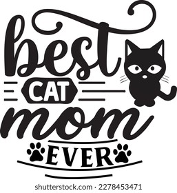 Best Cat Mom Ever svg , cat SVG design, cat SVG, cat SVG bundle, quotes design