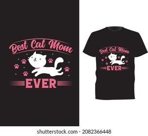 best cat mom ever ,cat t shirt design