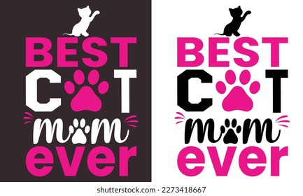 Best cat mom ever t shirt desogn