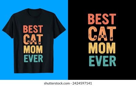 Best Cat Mom Ever T shirt Design