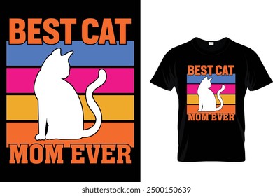 Best cat mom ever Cat T Shirt Design