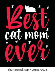 Best cat mom ever Cat T-shirt Design