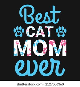 Best Cat Mom Ever T-shirt Vector