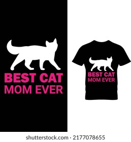 Best Cat Mom Ever T-Shirt Design