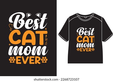 Best cat mom ever T-Shirt Design