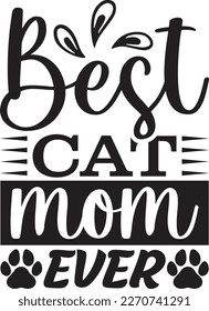 Best Cat Mom Ever  T-Shirt Design