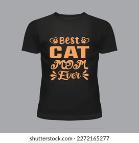 Best Cat Mom Ever T-shirt design 