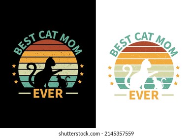 Best cat mom ever typography retro vintage t shirt design