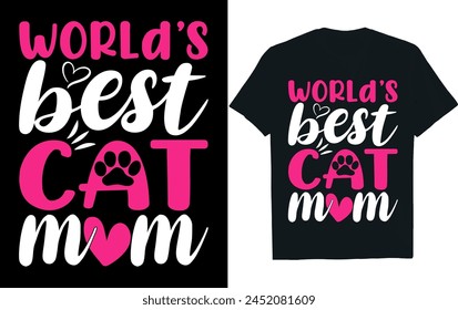 WORLd’S BEST CAT MOM. mother's day t-shirt design.