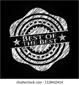 Best of the Best chalk emblem written on a blackboard