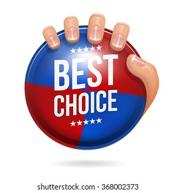 BEST CHOICE badge held by man's hand