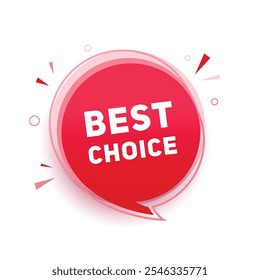 Best choice banner, announcement design speech bubble icon. vector graphic design.