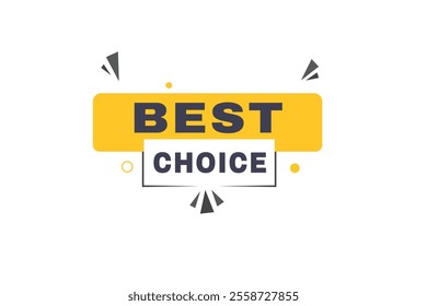 Best choice banner, sign icon tag flat style word concept vector. Design for web, announcement.