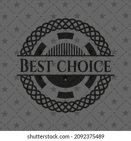 Best Choice black badge. Vector Illustration. Detailed. 