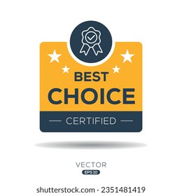 Best Choice certificated badge, vector illustration.