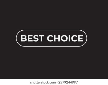 Best choice, clock, button, Application, Button, Background, vector, banner template, website, design,
