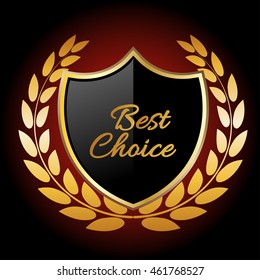 best choice ,golden and black shield with golden laurel wreath .vector