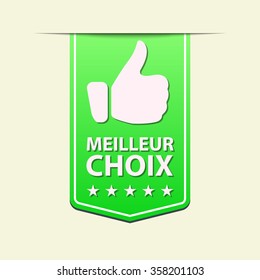 Best Choice green ribbon label. The French text. Vector illustration.