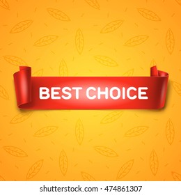 Best Choice inscription on red detailed curved ribbon isolated on yellow leaves background. Curved paper banner.