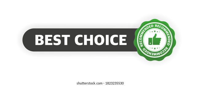 Best choice on white background. Green recommended banner. Vector illustration.