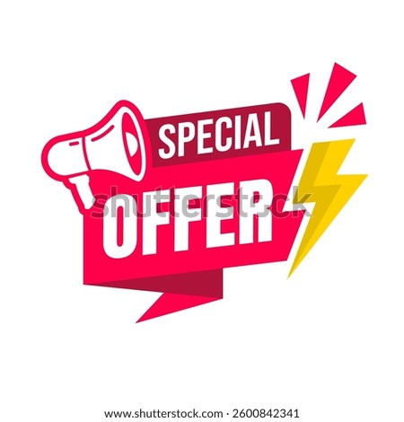 Best choice, order now, special offer, new, big sale, mega sale, flash, opening, best price, discount, promotion banners and badge. Red ribbons, tags and stickers. Megaphone label icon logo. Vector.