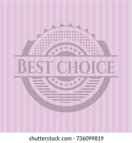 Best Choice pink emblem. Vintage.