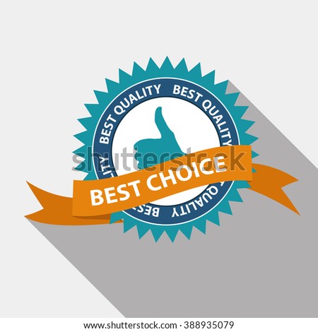 Best Choice Quality Label Set in Flat Modern Design with Long Shadow. Vector Illustration EPS10