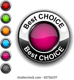 Best choice  realistic button. Vector.