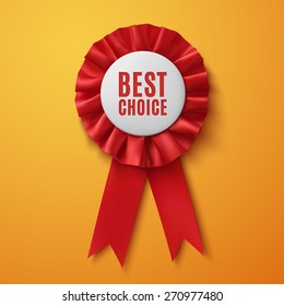 Best choice, realistic red fabric award ribbon, isolated on white background. Badge. Vector illustration