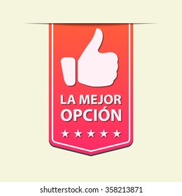 Best Choice red ribbon label . Spanish text. Vector illustration.
