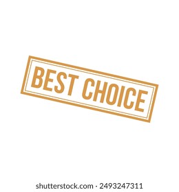 Best Choice Rubber Stamp Sign